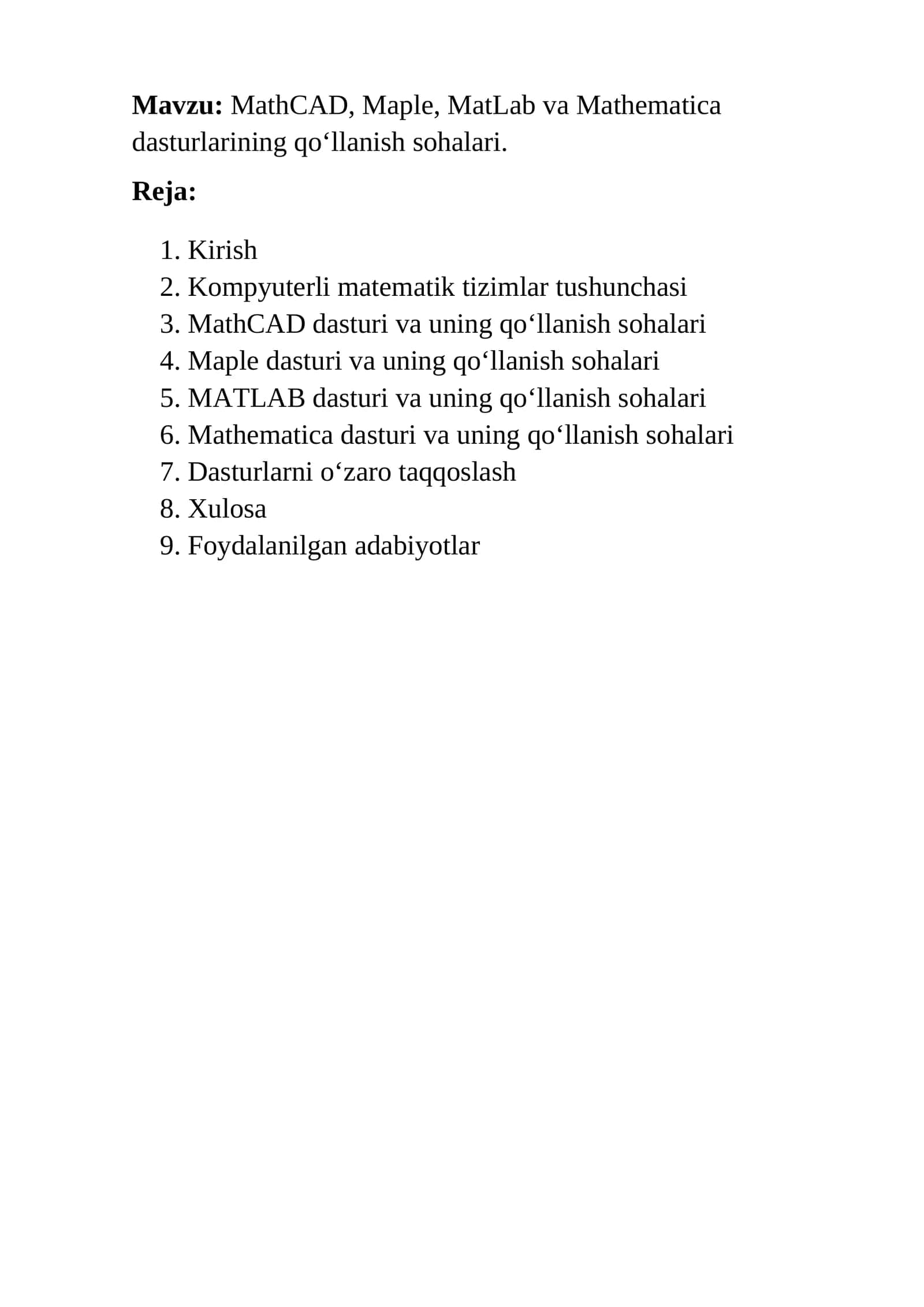 MathCAD, Maple, MatLab va Mathematica dasturlarining qo‘llanish sohalari.