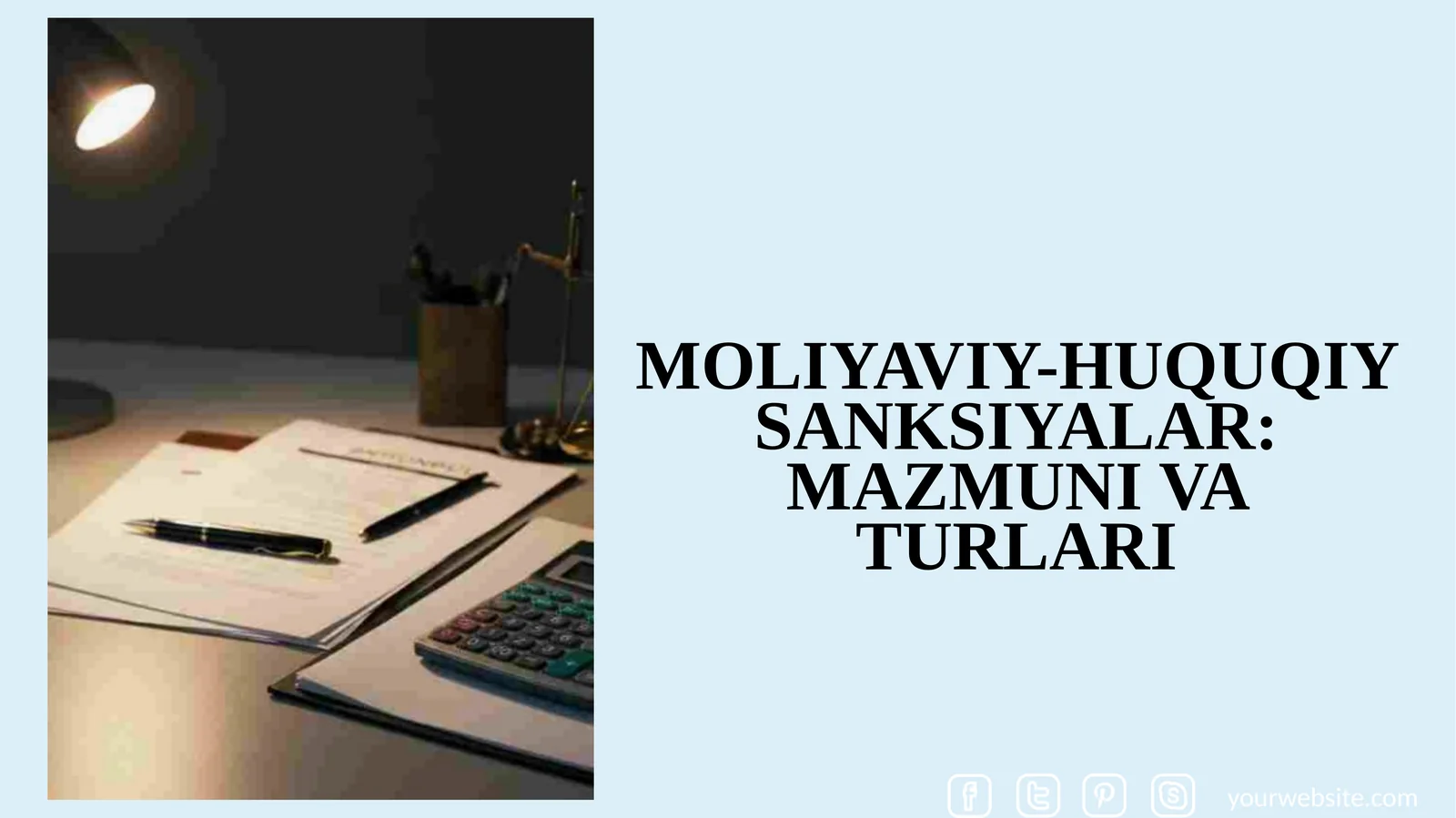 Moliyaviy-huquqiy sanksiyalar mazmuni va turlari.