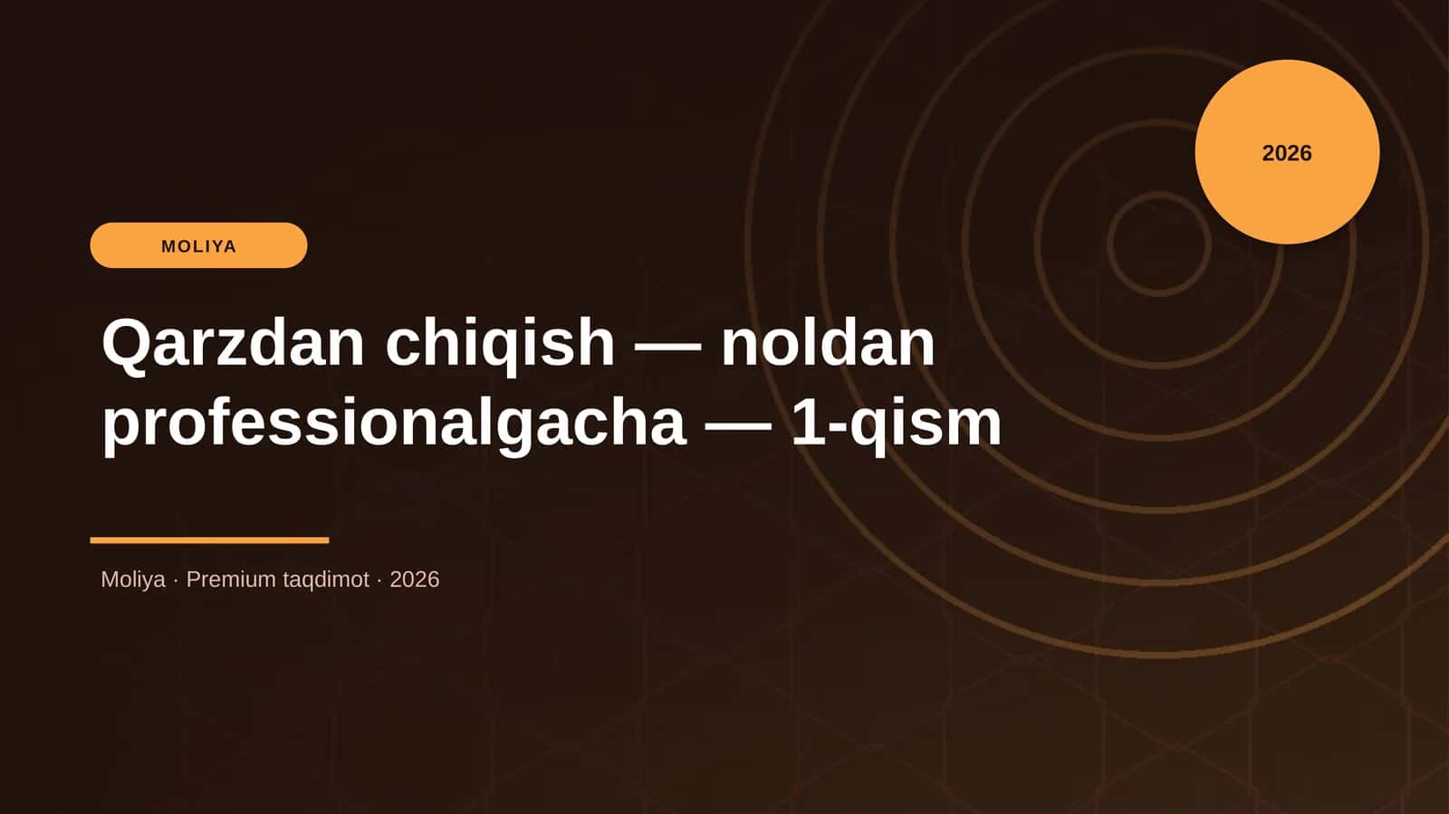Qarzdan chiqish — noldan professionalgacha — 1-qism