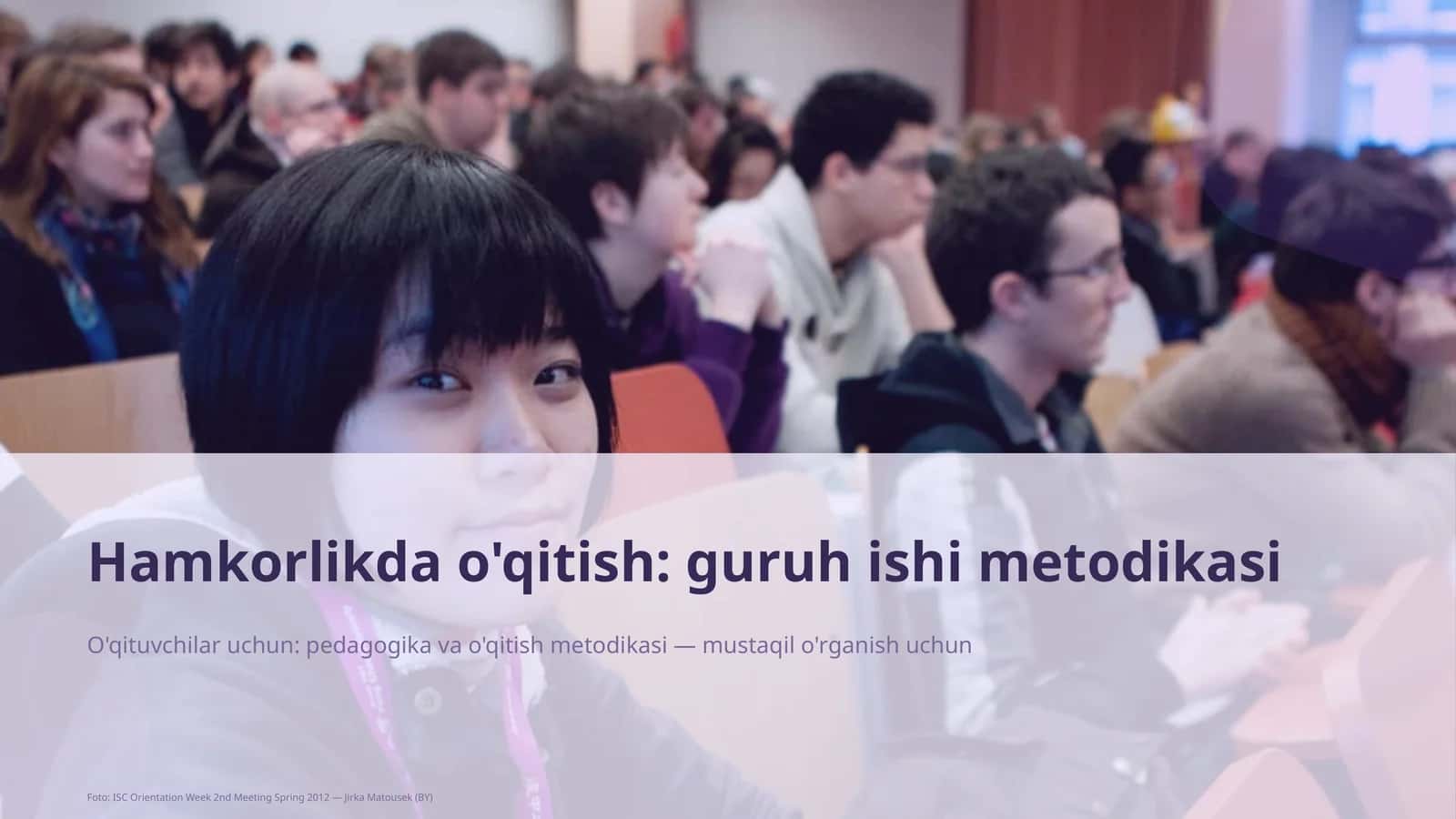 Hamkorlikda o'qitish: guruh ishi metodikasi