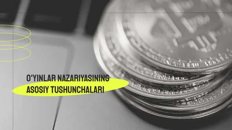 O'yinlar nazariyasining asosiy tushunchalari