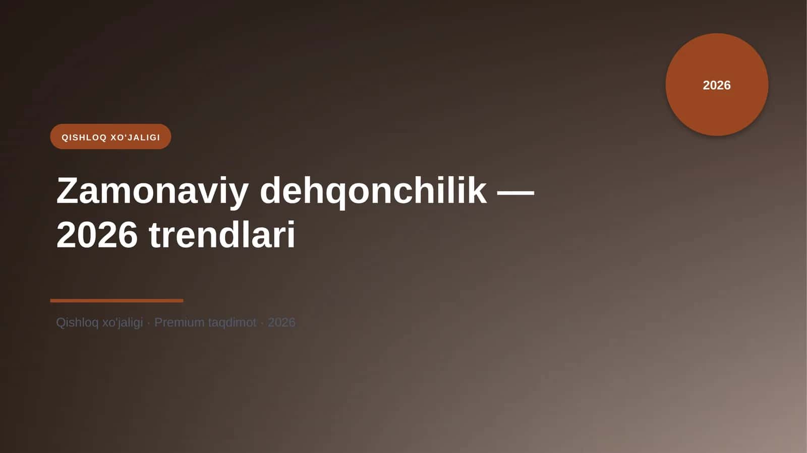 Zamonaviy dehqonchilik — 2026 trendlari
