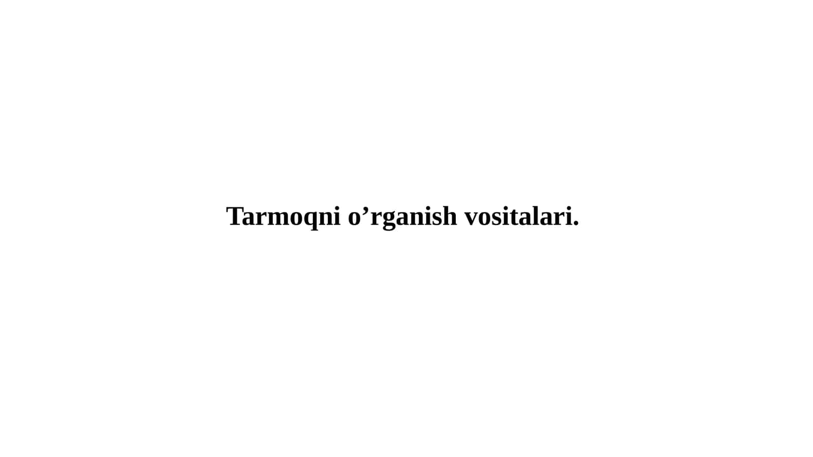 Tarmoqnio’rganishvositalari