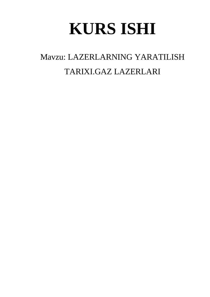 LAZERLARNING YARATILISH TARIXI.GAZ LAZERLARI