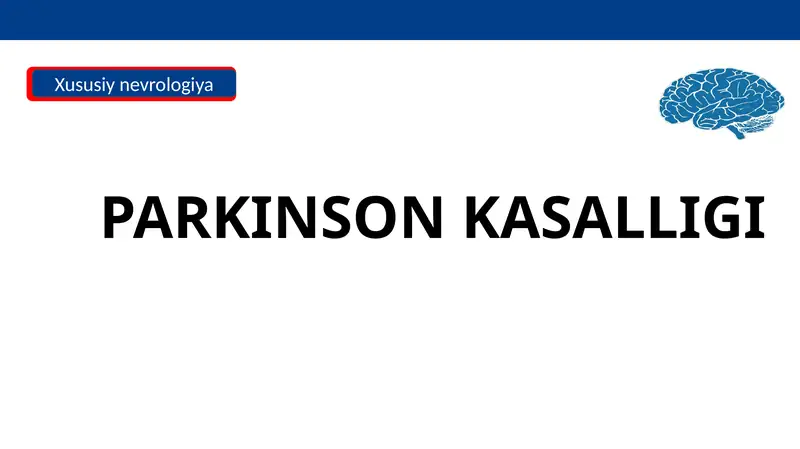 PARKINSON KASALLIGI