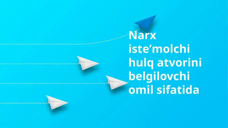 Narx isteʼmolchi hulq atvorini belgilovchi omil sifatida