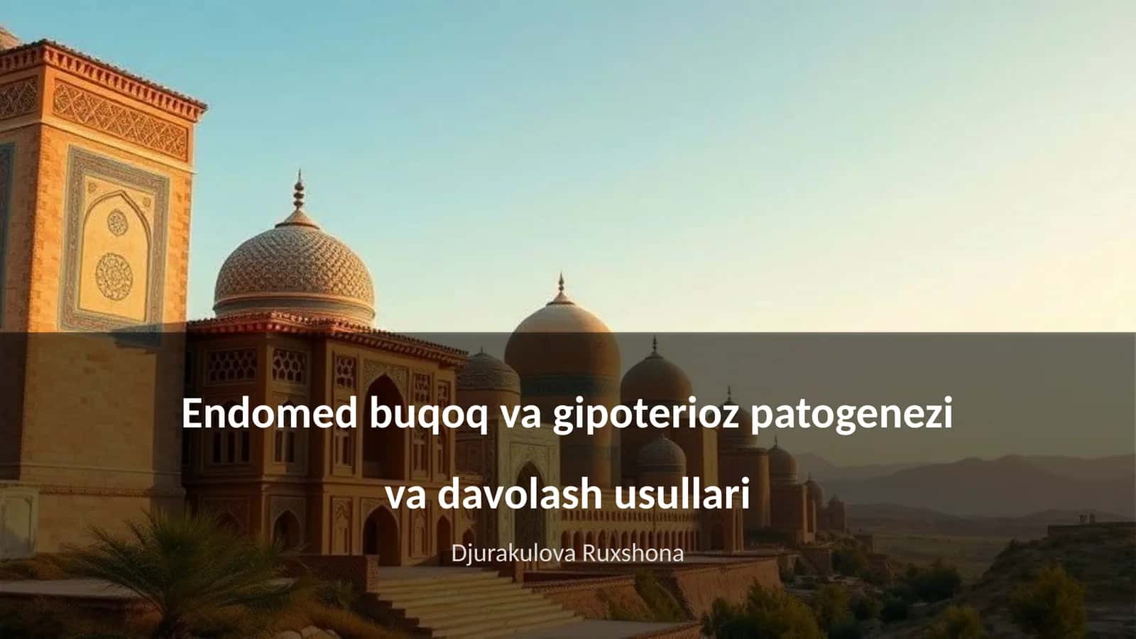 Endomed buqoq va gipoterioz patogenezi va davolash usullari