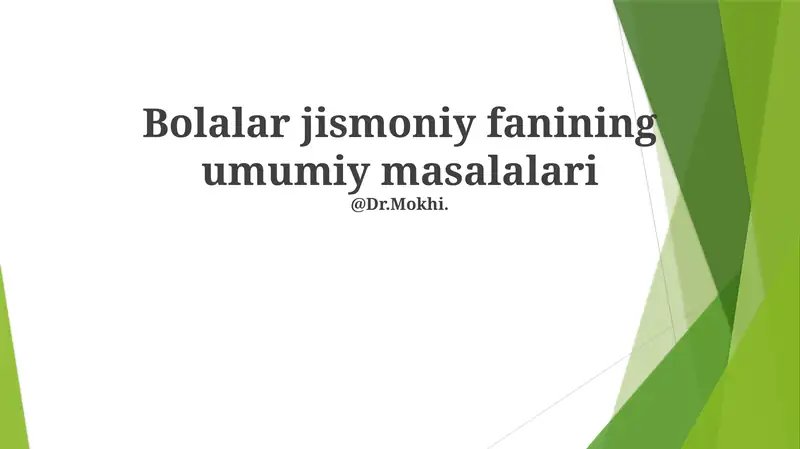 Bolalar jismoniy fanining umumiy masalalari