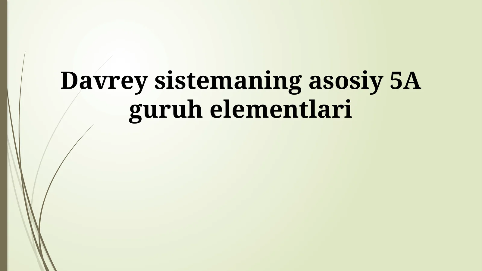 Davrey sistemaning asosiy 5A guruh elementlari