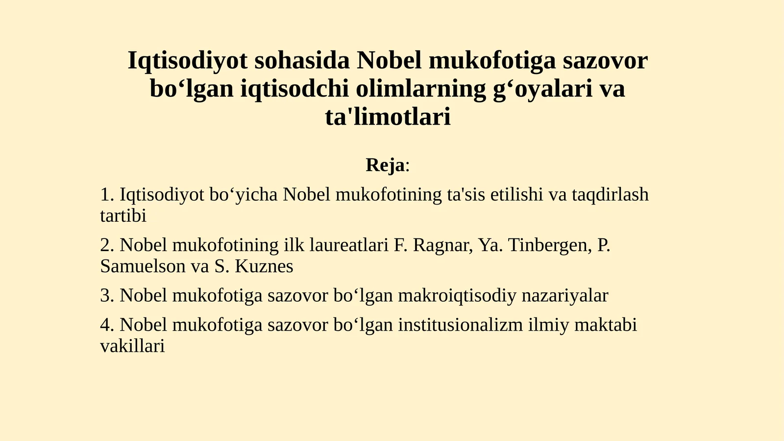 Iqtisodiyotsohasida Nobelmukofotiga sazovor boʻlgan iqtisodchi olimlarning gʻoyalari va ta'limotlari