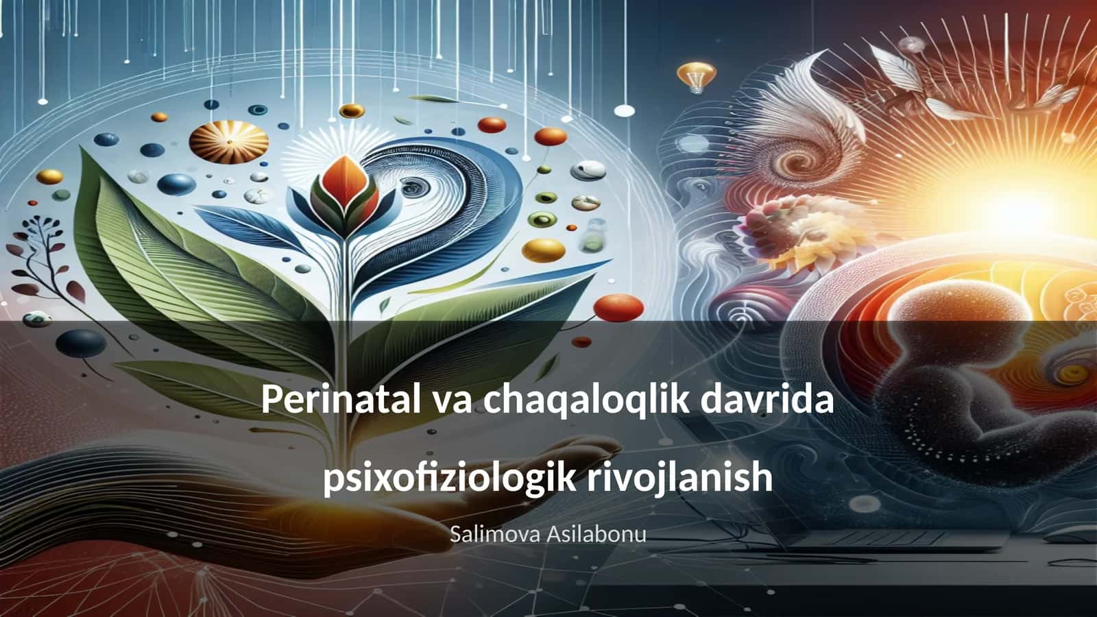 Perinatal va chaqaloqlik davrida psixofiziologik rivojlanish