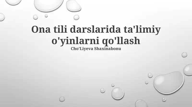 Ona Tili Darslarida Ta'limiy O'yinlarni Qo'llash
