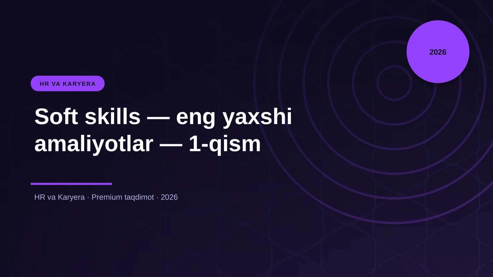 Soft skills — eng yaxshi amaliyotlar — 1-qism
