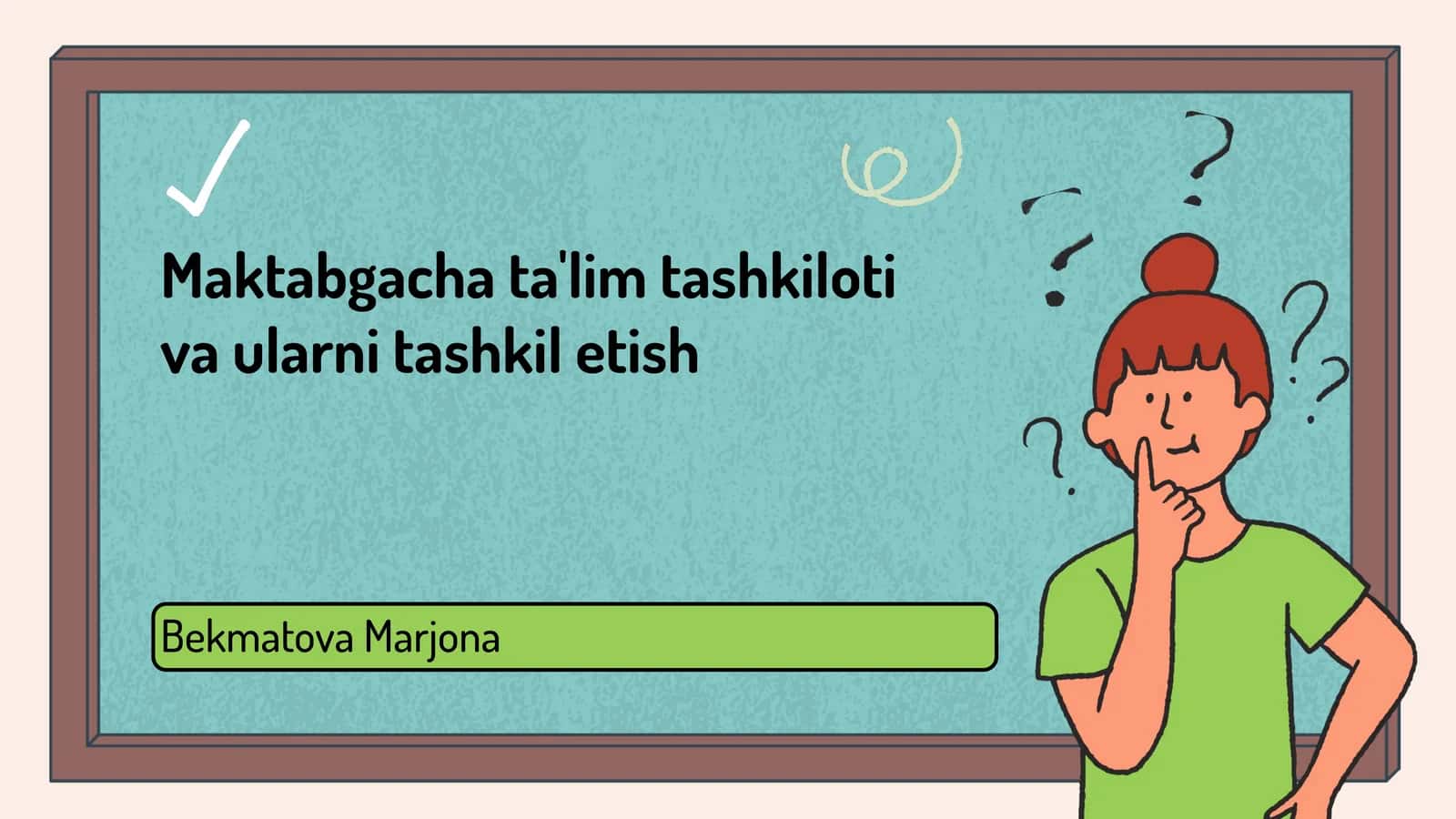 Maktabgacha ta'limning asosiy prinsiplari va maqsadlari