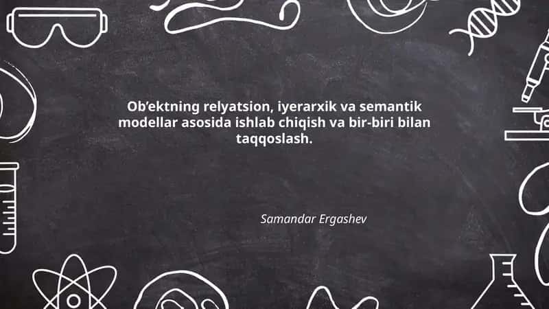 Ob’ektning relyatsion, iyerarxik va semantik modellar