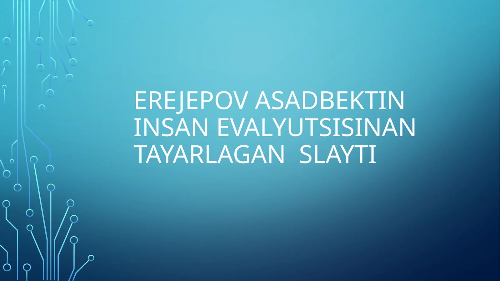 Insan evalyutsisinan tayarlagan slayti