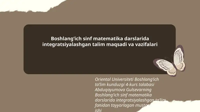 Boshlang‘ich sinf matematika darslarida integratsiyalashgan talim maqsadi va vazifalari