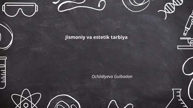 Jismoniy va estetik tarbiya