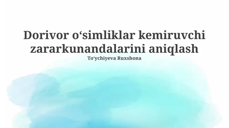 Dorivor o‘sımliklar kemiruvchi zararkunandalarini aniqlash