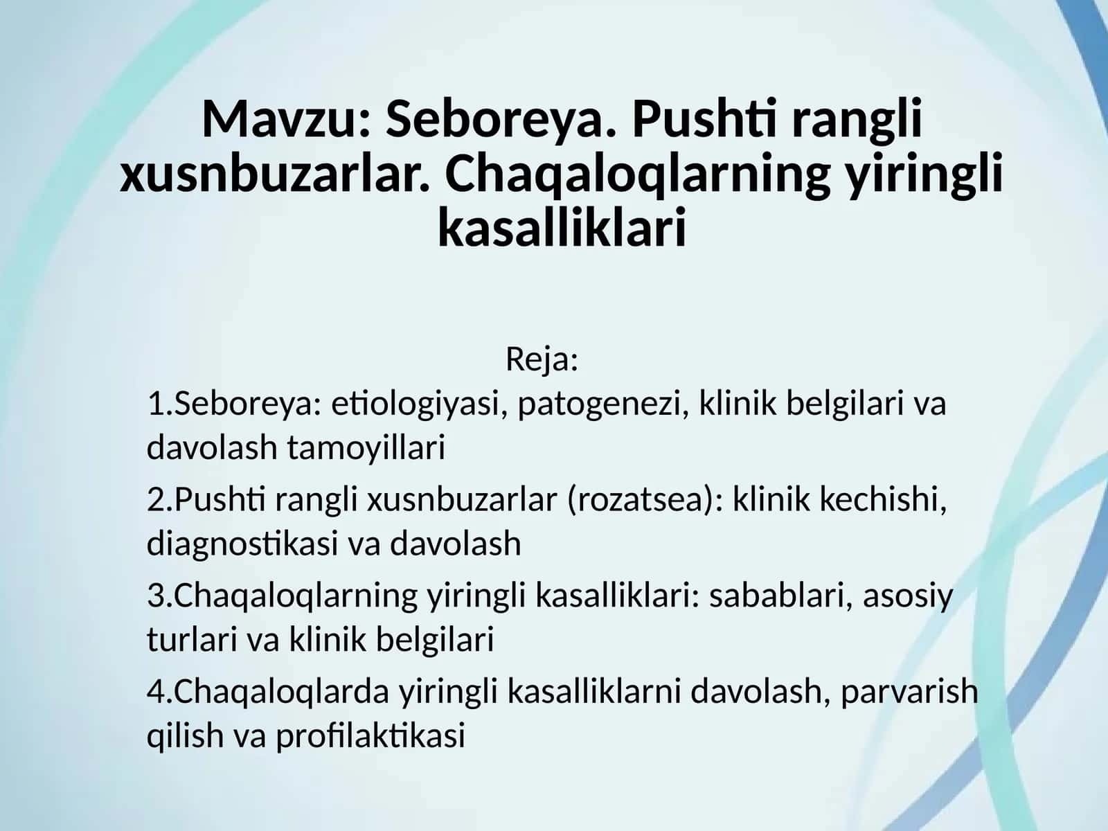 Seboreya. Pushti rangli xusnbuzarlar. Chaqaloqlarning yiringli kasalliklari