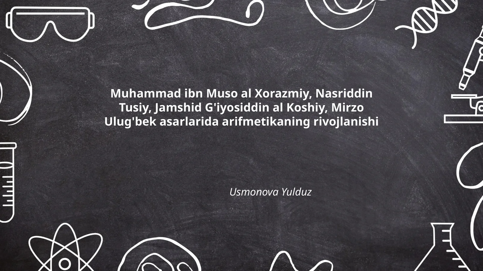 Muhammad ibn Muso al-Xorazmiy va arifmetikaning asoslari