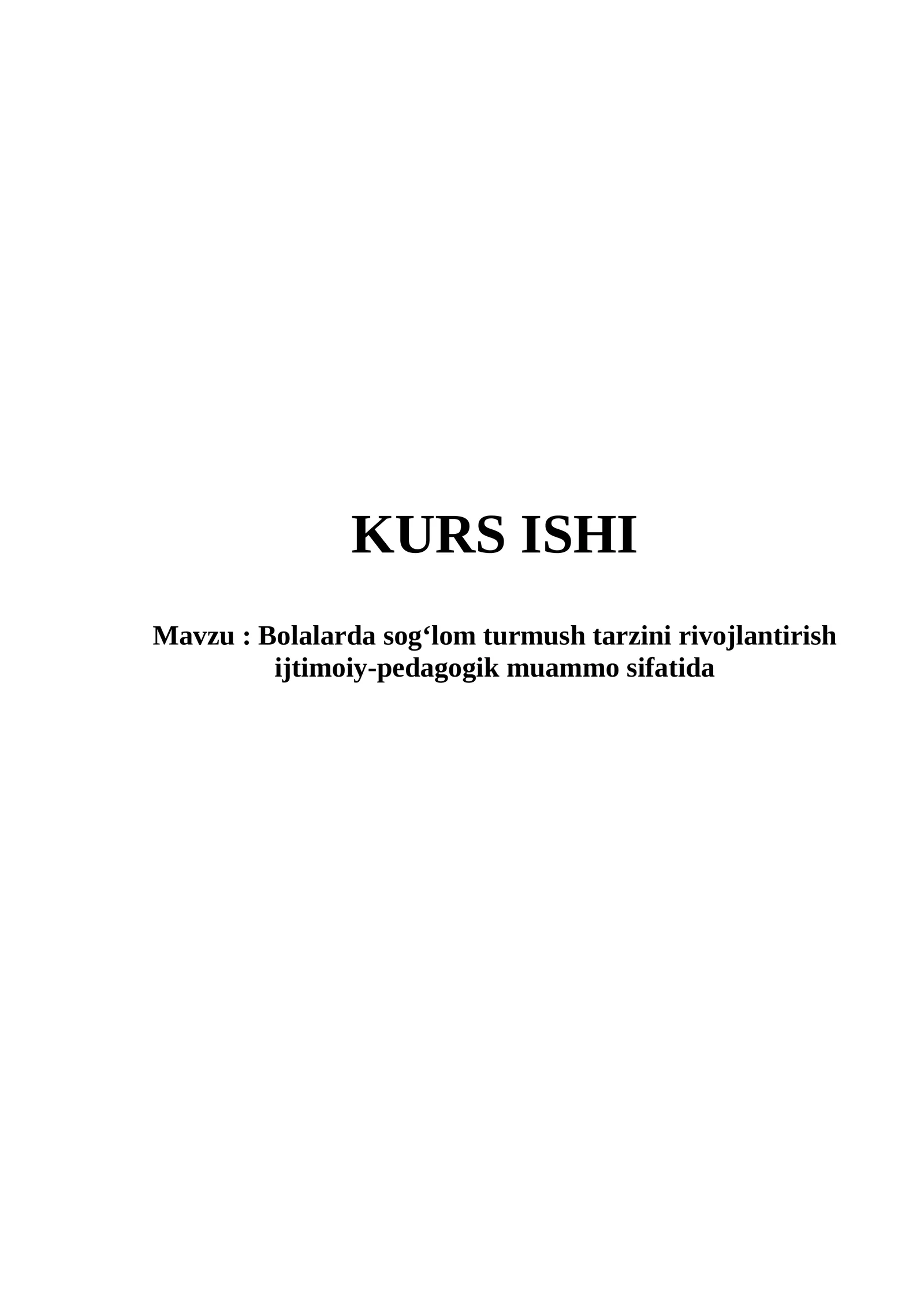 Bolalarda sog‘lom turmush tarzini rivojlantirish ijtimoiy-pedagogik muammo sifatida