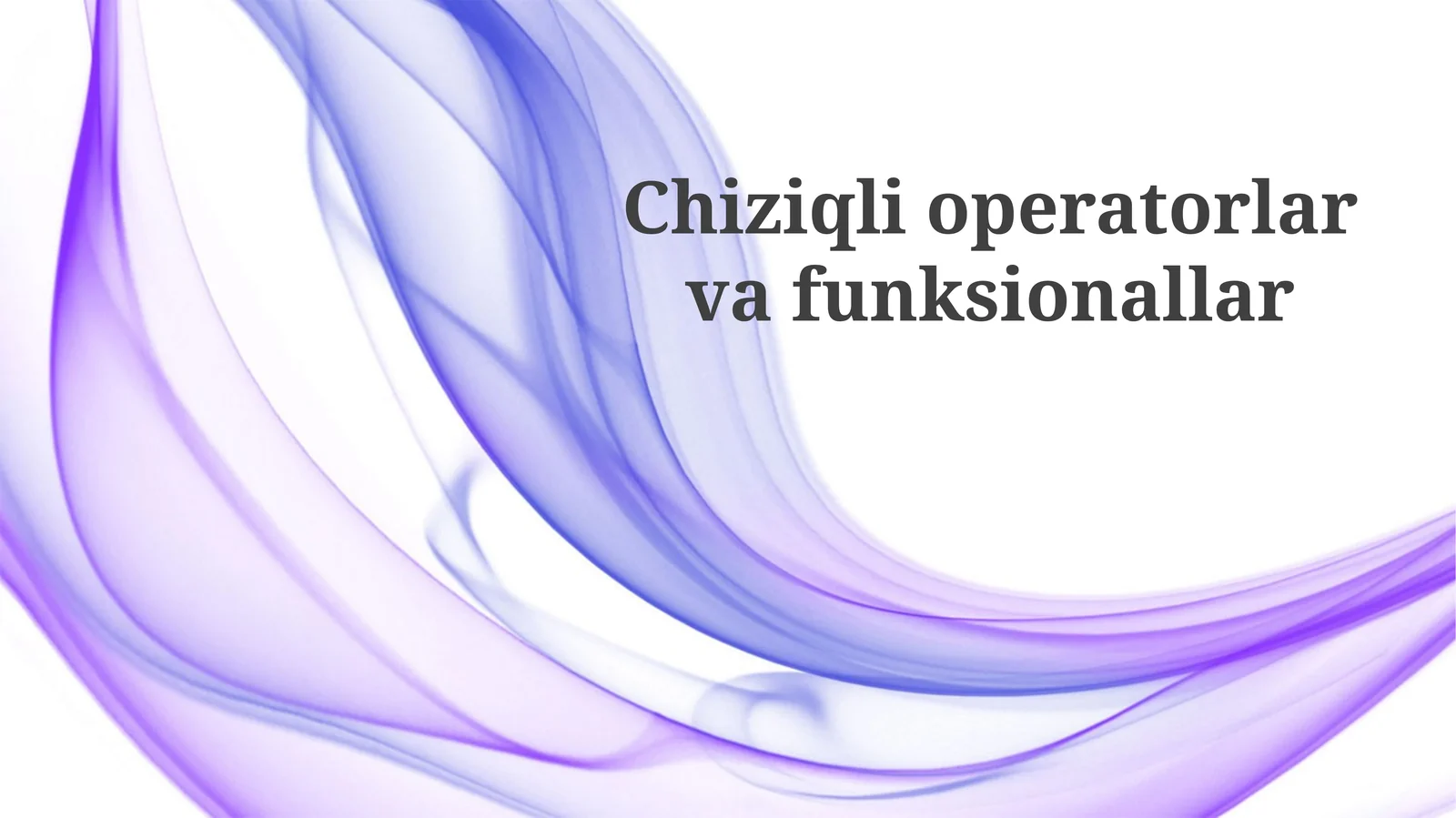 Chiziqli operatorlar va funksionallar