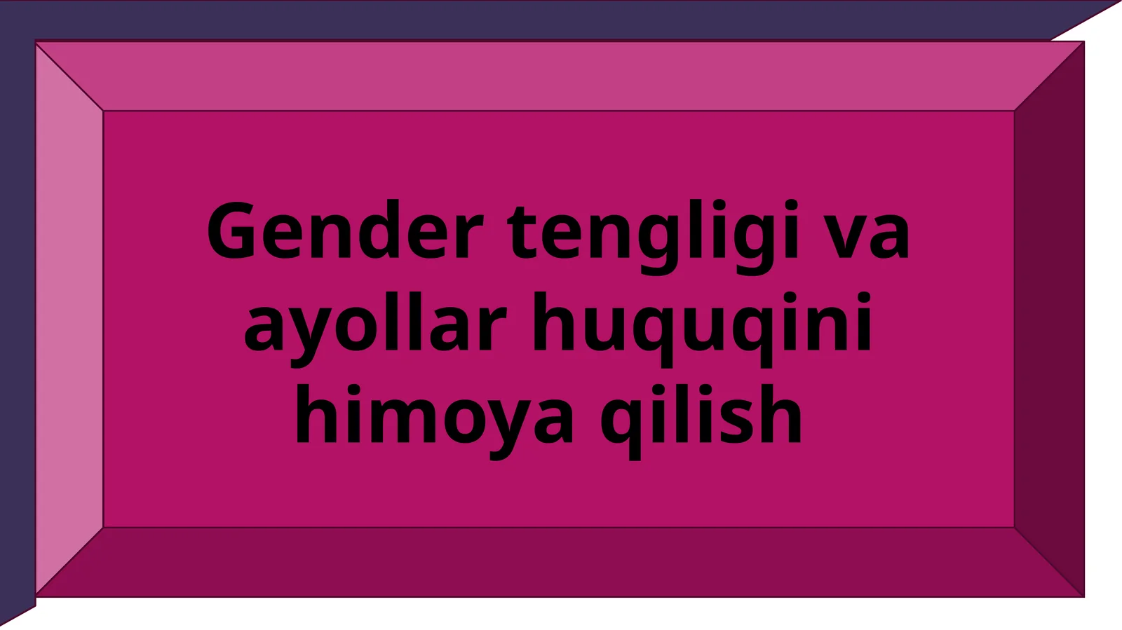 Ayollar huquqi va gender tengligi