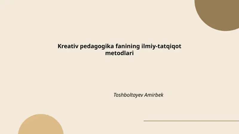 Kreativ pedagogika fanining ilmiy-tatqiqot metodlari
