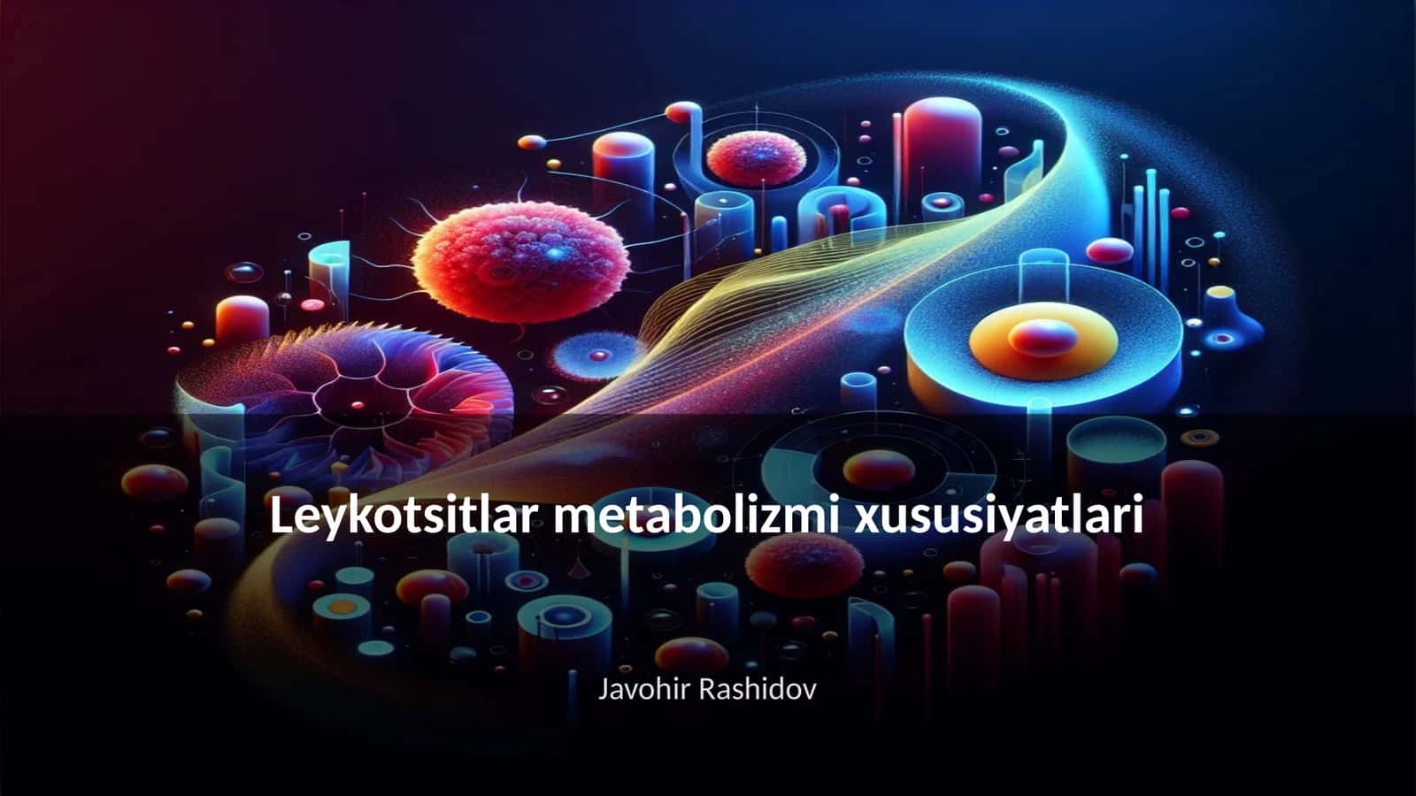 Leykotsitlar metabolizmi xususiyatlari