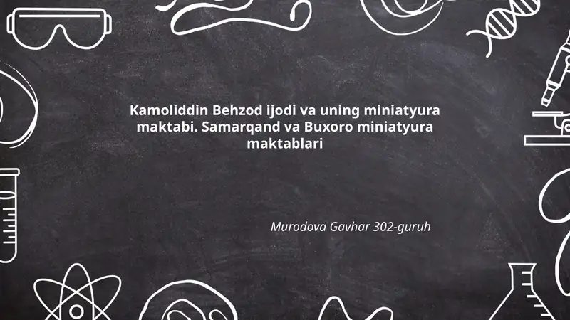 Kamoliddin Behzod ijodi va uning miniatyura maktabi
