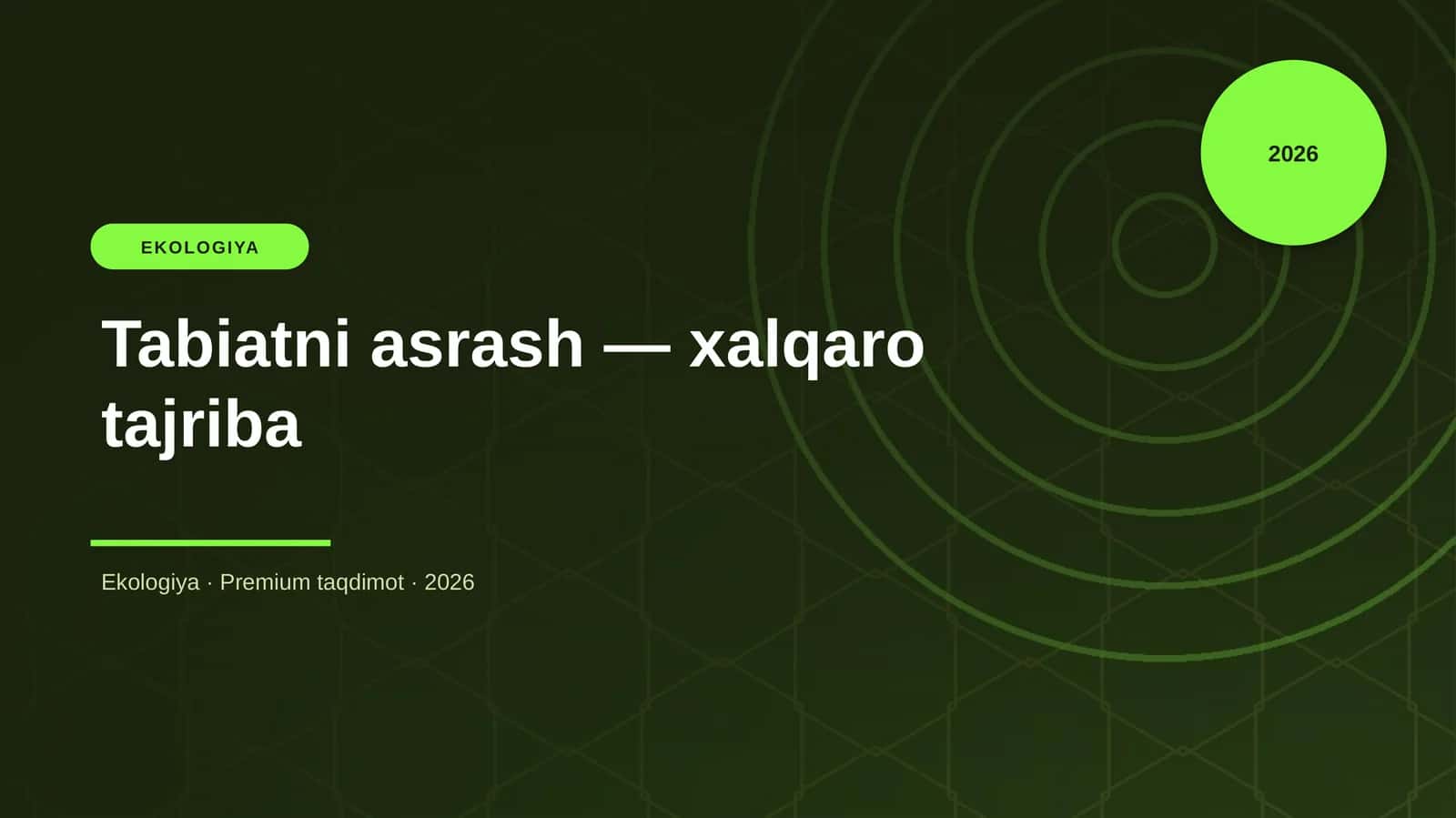Tabiatni asrash — xalqaro tajriba