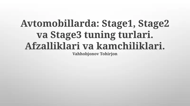 Avtomobillarda: Stage1, Stage2 va Stage3 tuning turlari