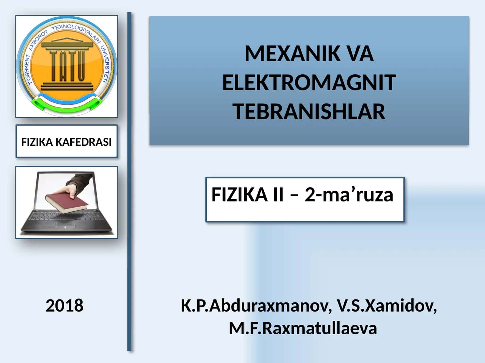 MEXANIK VA ELEKTROMAGNIT TEBRANISHLAR