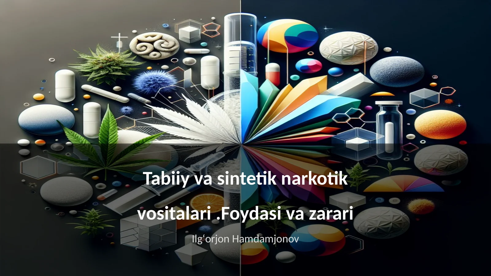 Tabiiy va sintetik narkotik vositalari.Foydasi va zarari