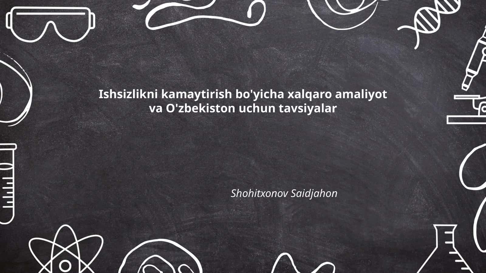 Faol bandlik siyosatlari (ALMP) bo‘yicha xalqaro tajriba va O‘zbekiston uchun mos strategiyalar