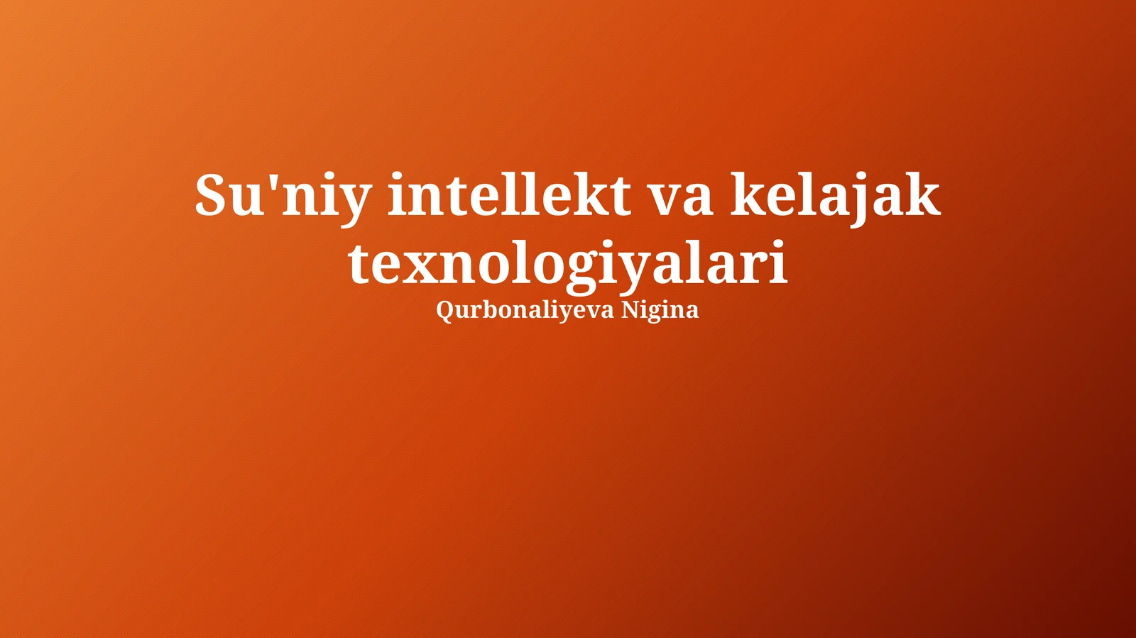 Sun'iy intellekt va kelajak texnologiyalari