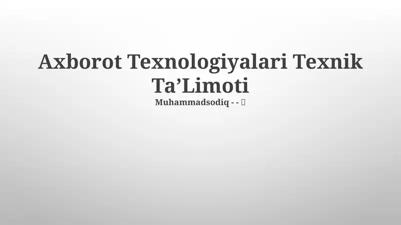 Axborot Texnologiyalari Texnik TaʼLimoti