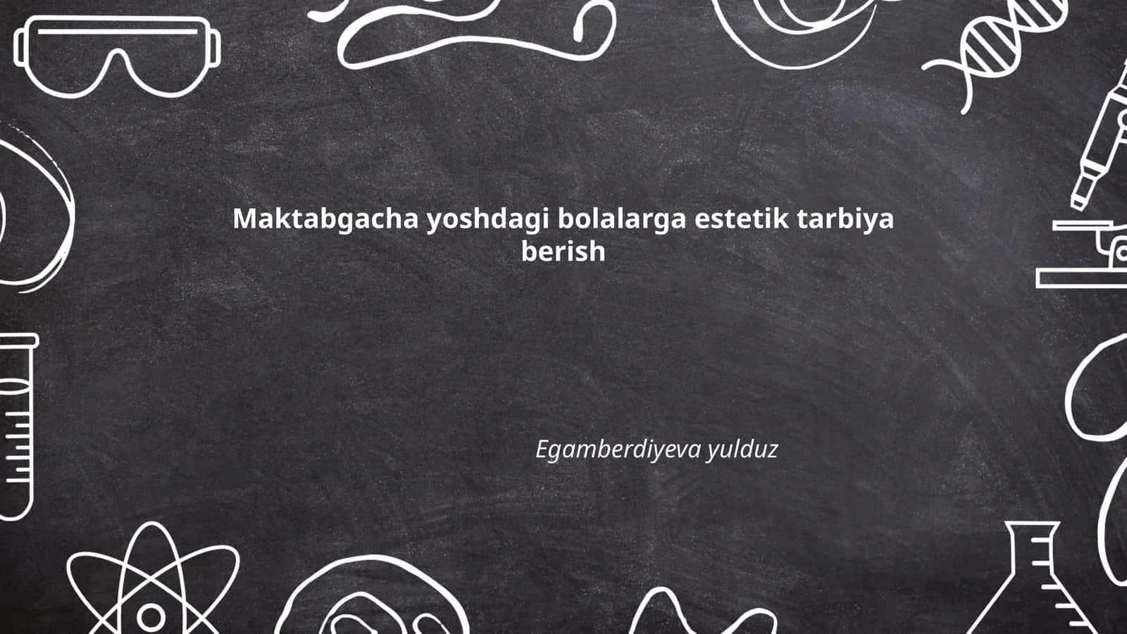 Estetik tarbiya berish