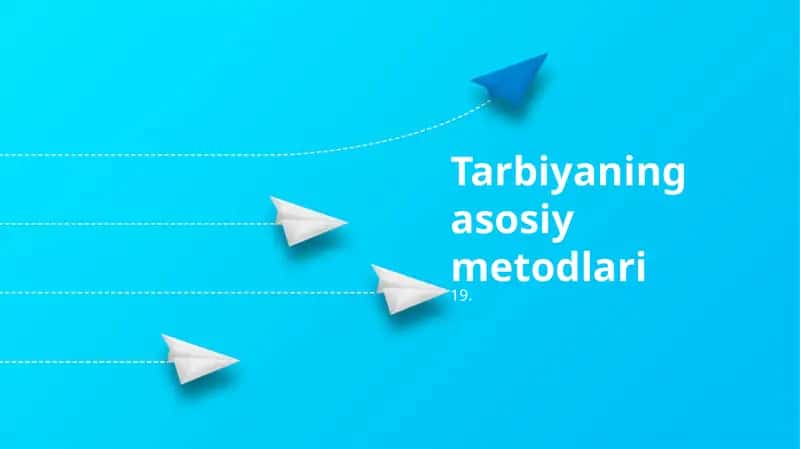Tarbiyaning asosiy metodlari