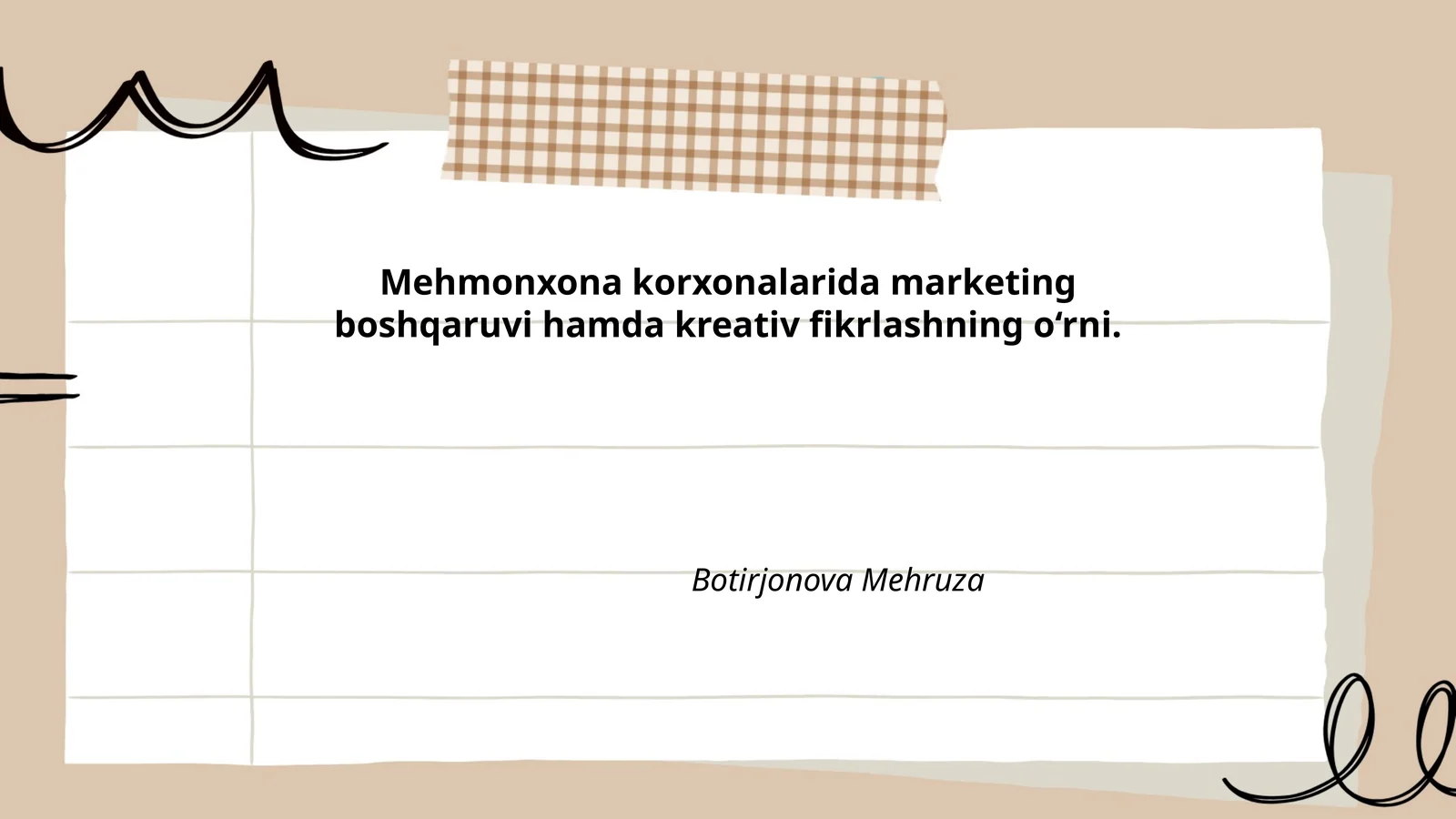 Mehmonxona korxonalarida marketing boshqaruvi hamda kreativ fikrlashning o‘rni