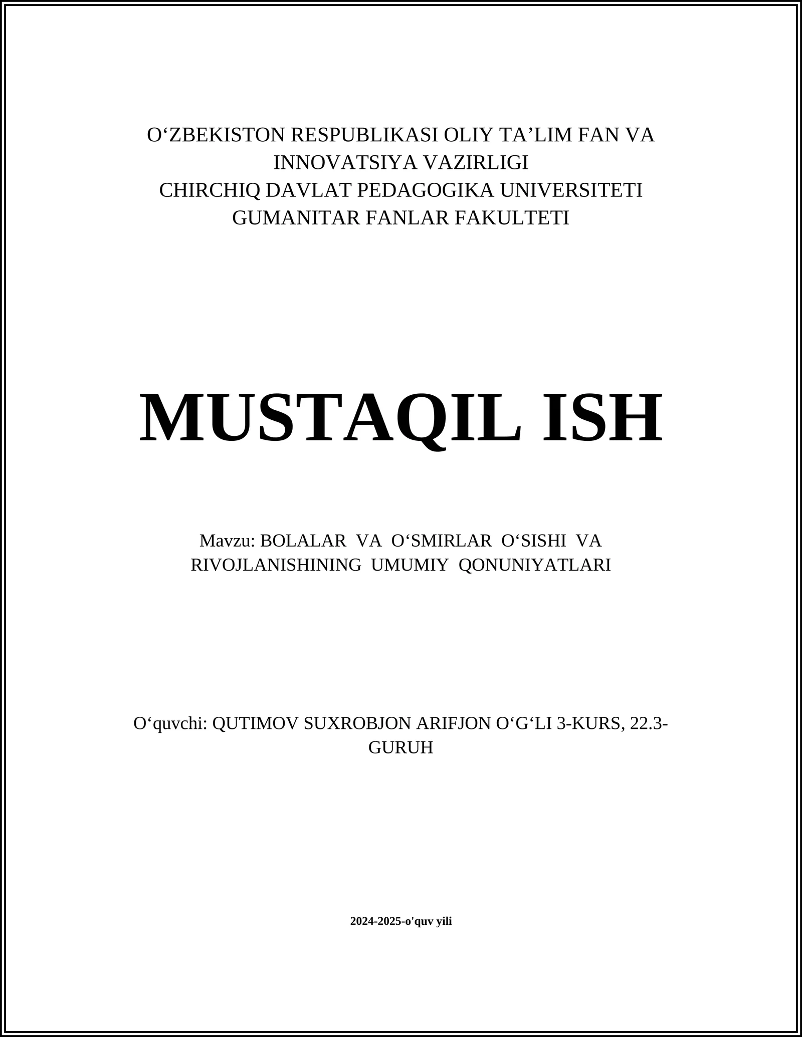 BOLALAR VA O‘SMIRLAR O‘SISHI VA RIVOJLANISHINING UMUMIY QONUNIYATLARI