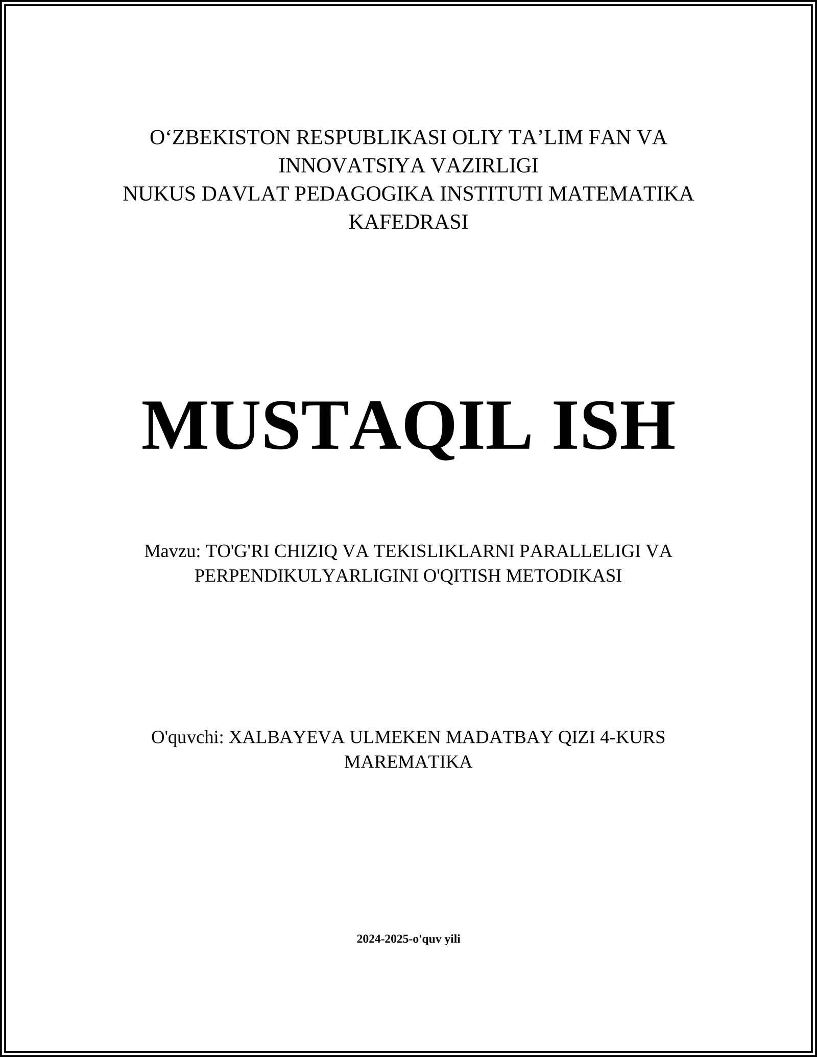 TO'G'RI CHIZIQ VA TEKISLIKLARNI PARALLELIGI VA PERPENDIKULYARLIGINI O'QITISH METODIKASI