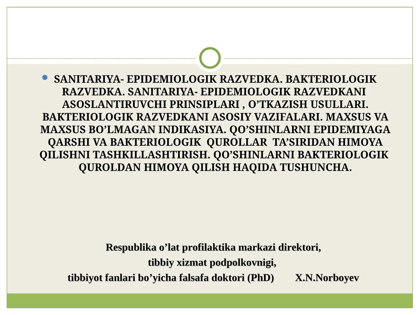 SANITARIYA- EPIDEMIOLOGIK RAZVEDKA. BAKTERIOLOGIK RAZVEDKA