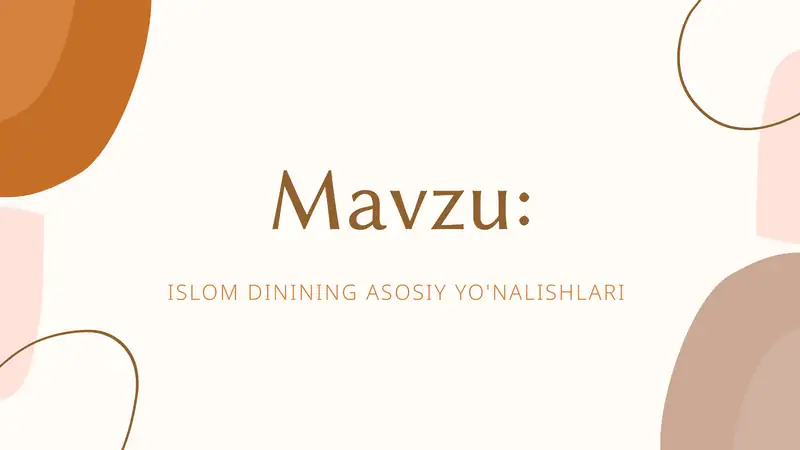 ISLOM DININING ASOSIY YO'NALISHLARI