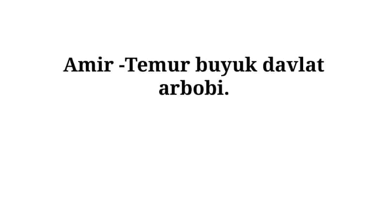 Amir Temur davlatchilik asoslari