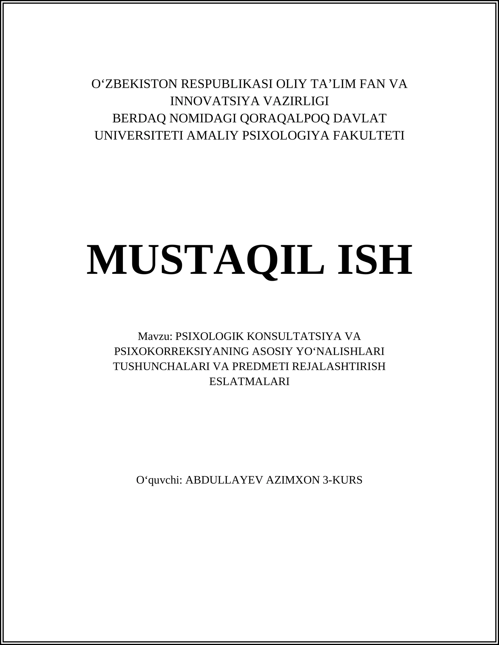 PSIXOLOGIK KONSULTATSIYA VA PSIXOKORREKSIYANING ASOSIY YOʻNALISHLARI TUSHUNCHALARI VA PREDMETI REJALASHTIRISH ESLATMALARI