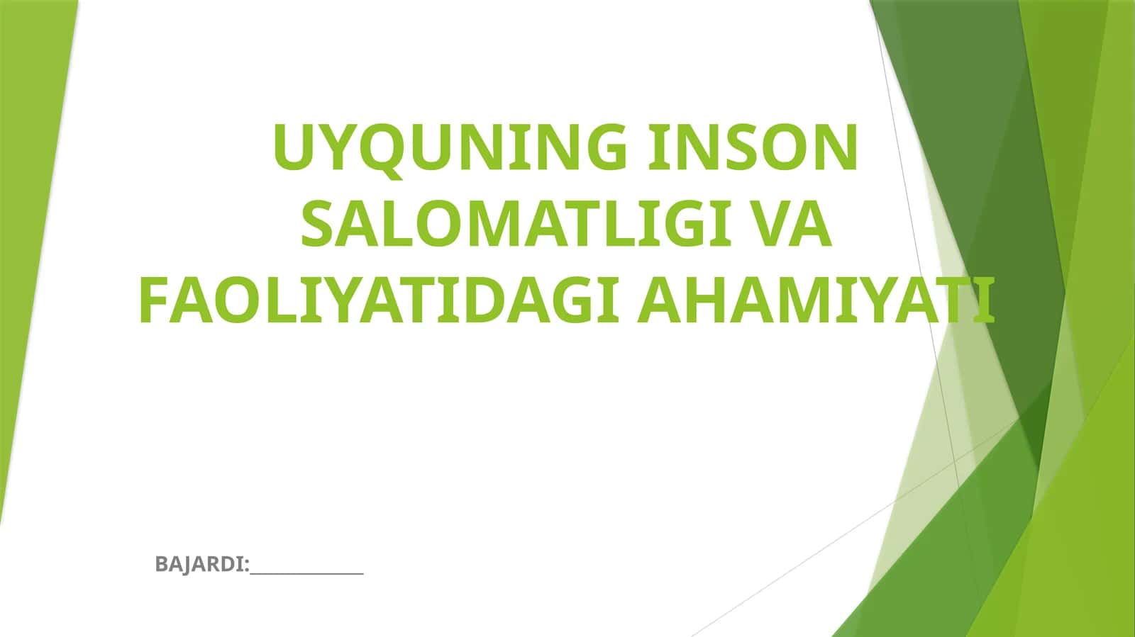 UYQUNING INSON SALOMATLIGI VA FAOLIYATIDAGI AHAMIYATI