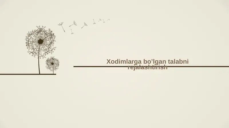 Xodimlarga bo’lgan talabni rejalashtirish