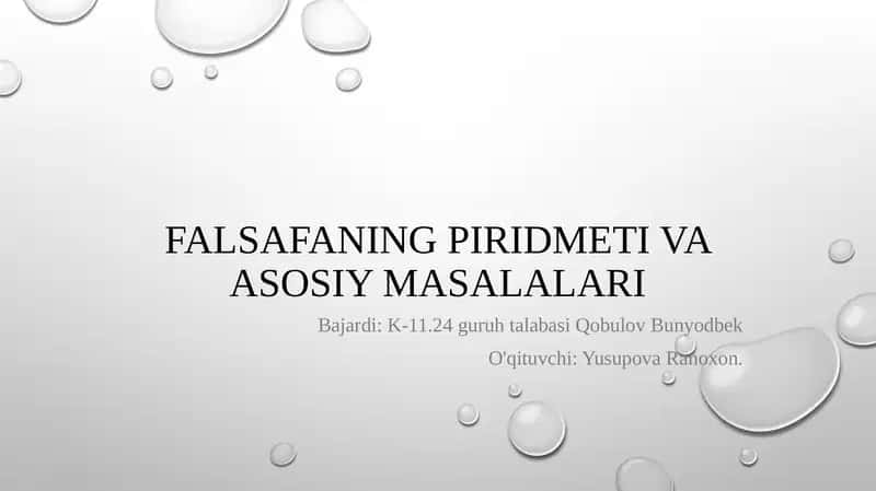 Falsafaning predmeti va asosiy masalalari